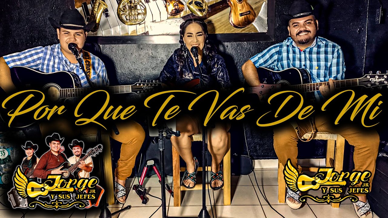 Por Que Te Vas De Mi (Me Haces Falta)🎶🎶🔥🎸
