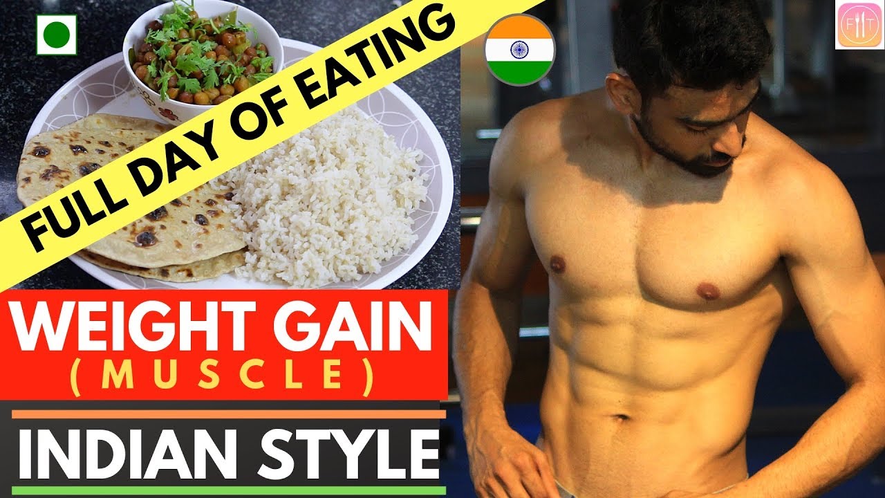 Full day of Eating - Weight Gain (Muscle) diet - Indian Style