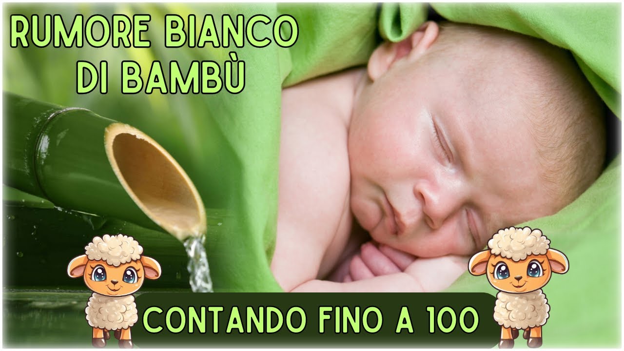 Contare fino a 100 & rumore bianco di bamb&ugrave; - Come addormentarsi in 2 minuti - Un trucco efficace!💚🐑