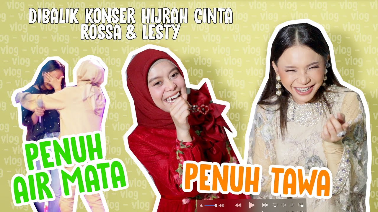 DIBALIK KONSER HIJRAH CINTA ROSSA & LESTY (Part 1)