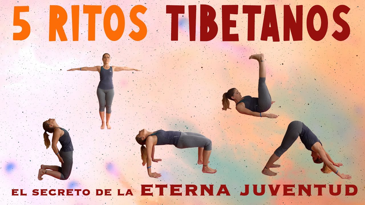 5 Ritos TIBETANOS 🙏🏼el SECRETO 🤫de la ETERNA JUVENTUD 🕉🌀explicado