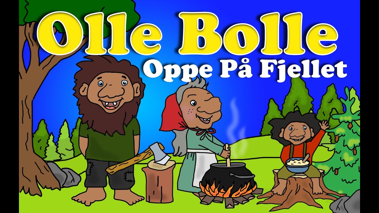 Olle Bolle (Oppe På Fjellet) 🏔️🎵 | Populære Barnesanger | Barneforlaget