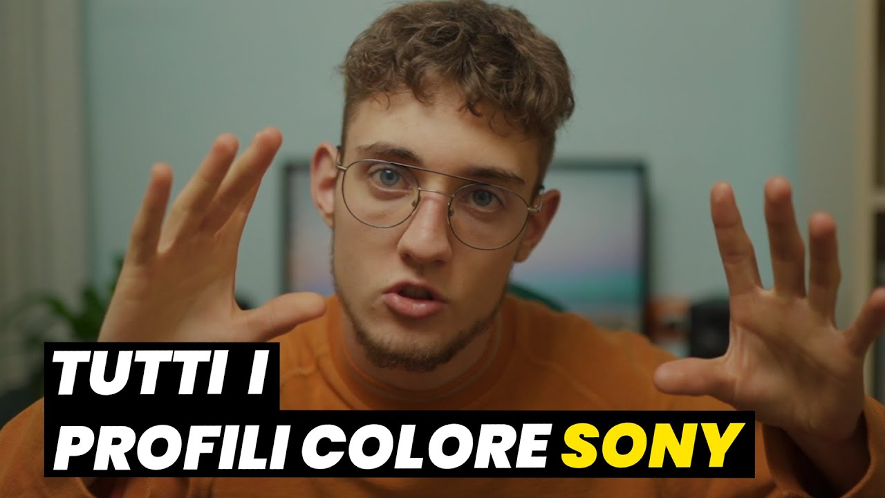MIGLIOR profilo colore per Sony? Spiego TUTTO.