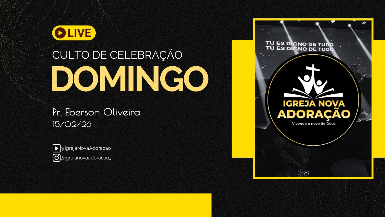 🔴 AO VIVO | Culto de Celebração | Igreja Nova Adoração | 15/02