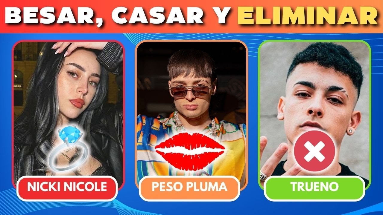 Besar, Casar O Eliminar 💍💋❌ LA ELECCION ES TUYA