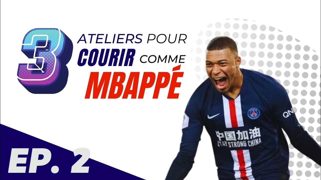 COURIR COMME MBAPPÉ