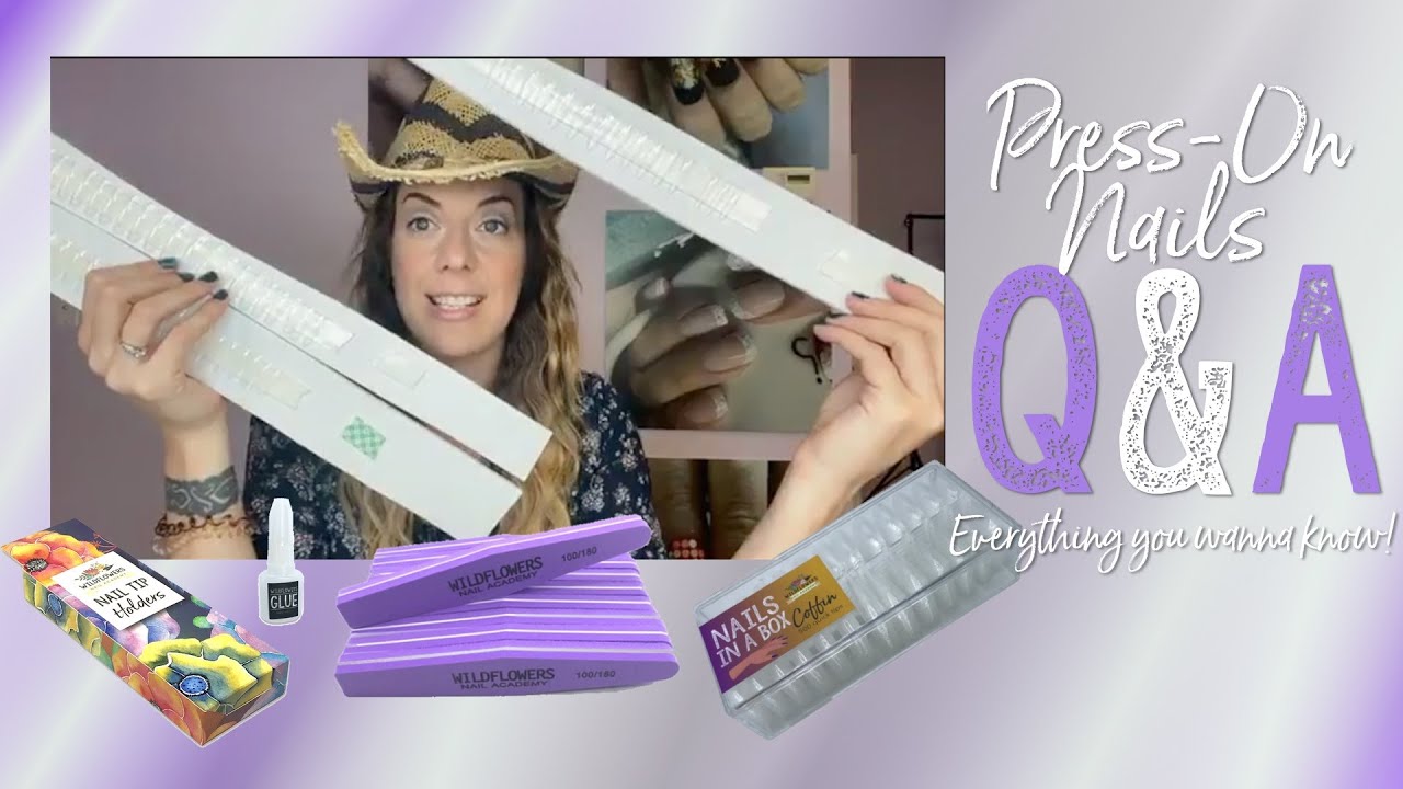 LIVE VIDEO Everything You Wanna Know About Press-Ons!