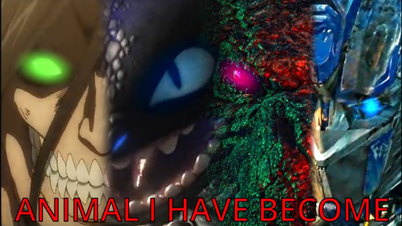 Multifandom Tribute - Animal I Have Become