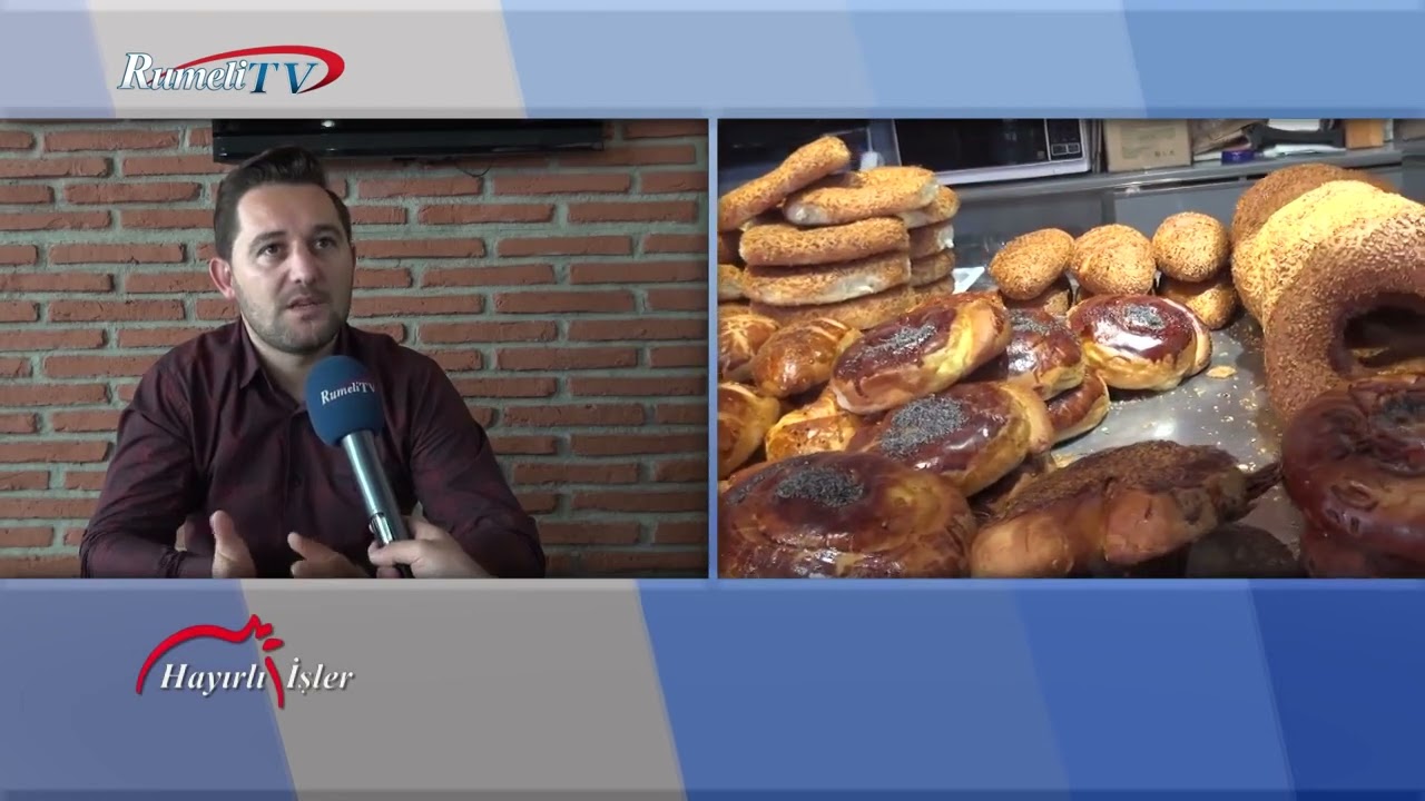 Atıcı Unlu Mamulleri, Fatih Atıcı - Hayrabolu Tekirdag  (Hayırlı İşler - Rumeli Tv)