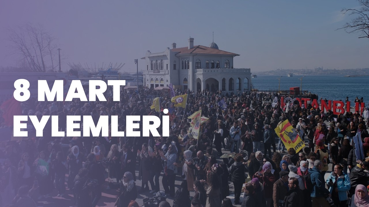 🔴#CANLI | İstanbul ve pek çok kentten 8 Mart miting ve eylemleri