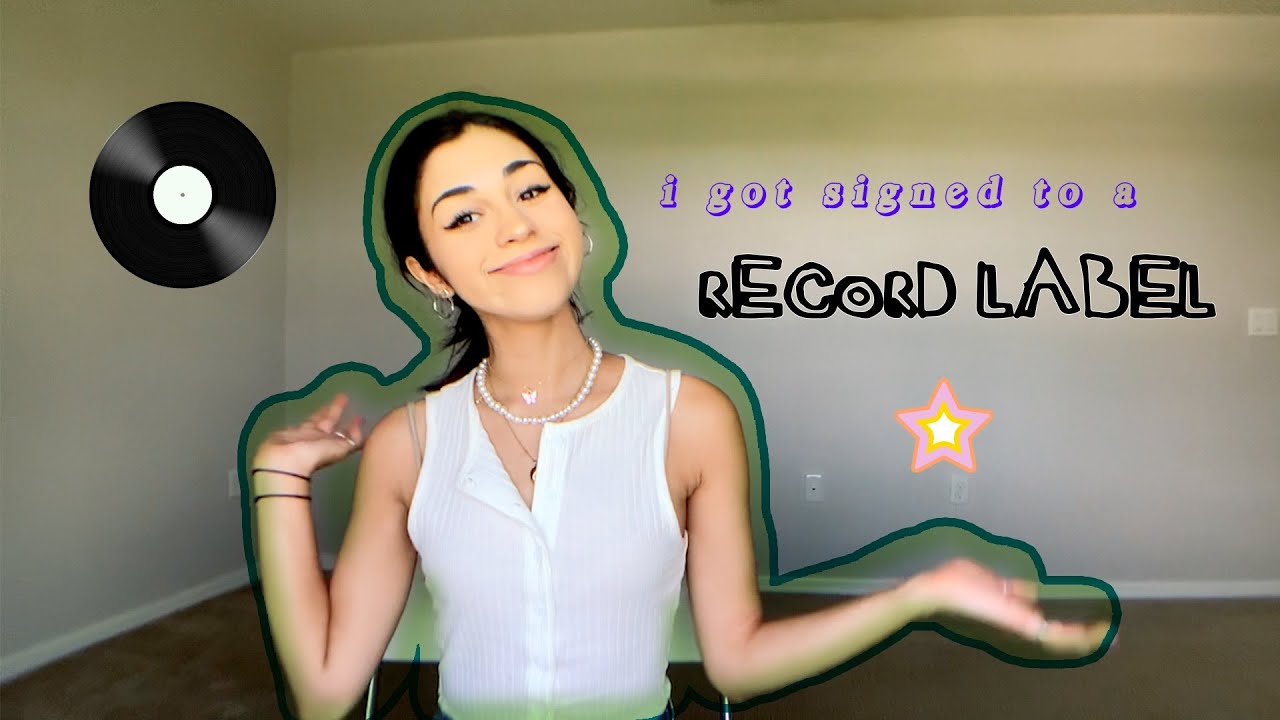 I got signed to a record label.