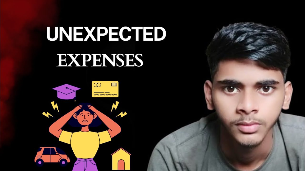 Unexpected expenses | unplanned karch 