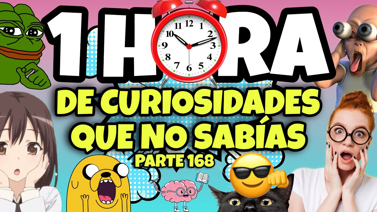 1 HORA DE CURIOSIDADES Y COSAS QUE NO SABIAS  🧠⏰ #168
