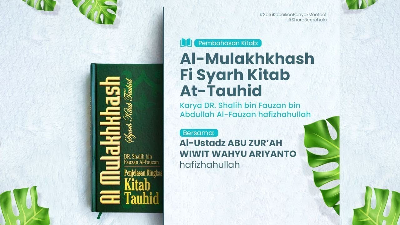 AL-MULAKHKHASH FI SYARH KITAB AT-TAUHID #82