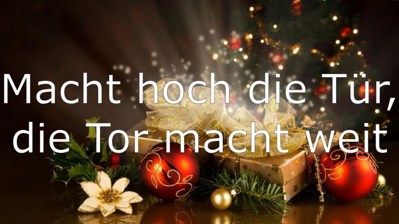 Macht hoch die Tür, die Tor macht weit | Weihnachtslied mit Text