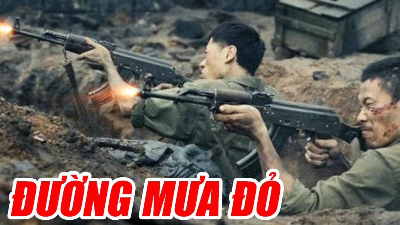 Phim Chiến Tranh Chiếu Rạp 2025 : Đường Mưa Đỏ |  Phim Lẻ Chiến Tranh Việt Nam Mỹ Hay Nhất
