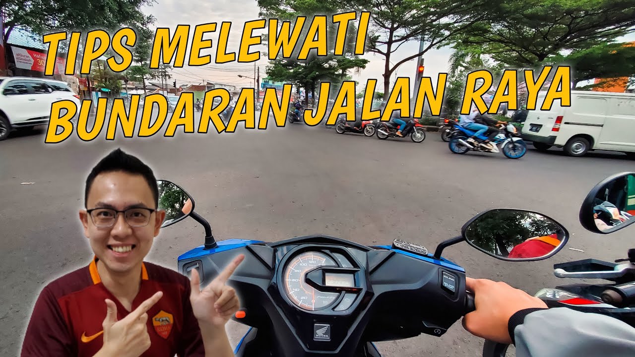 CARA MELEWATI BUNDARAN JALAN RAYA MOTOR MATIC | BELAJAR MOTOR MATIC PEMULA DI JALAN RAYA