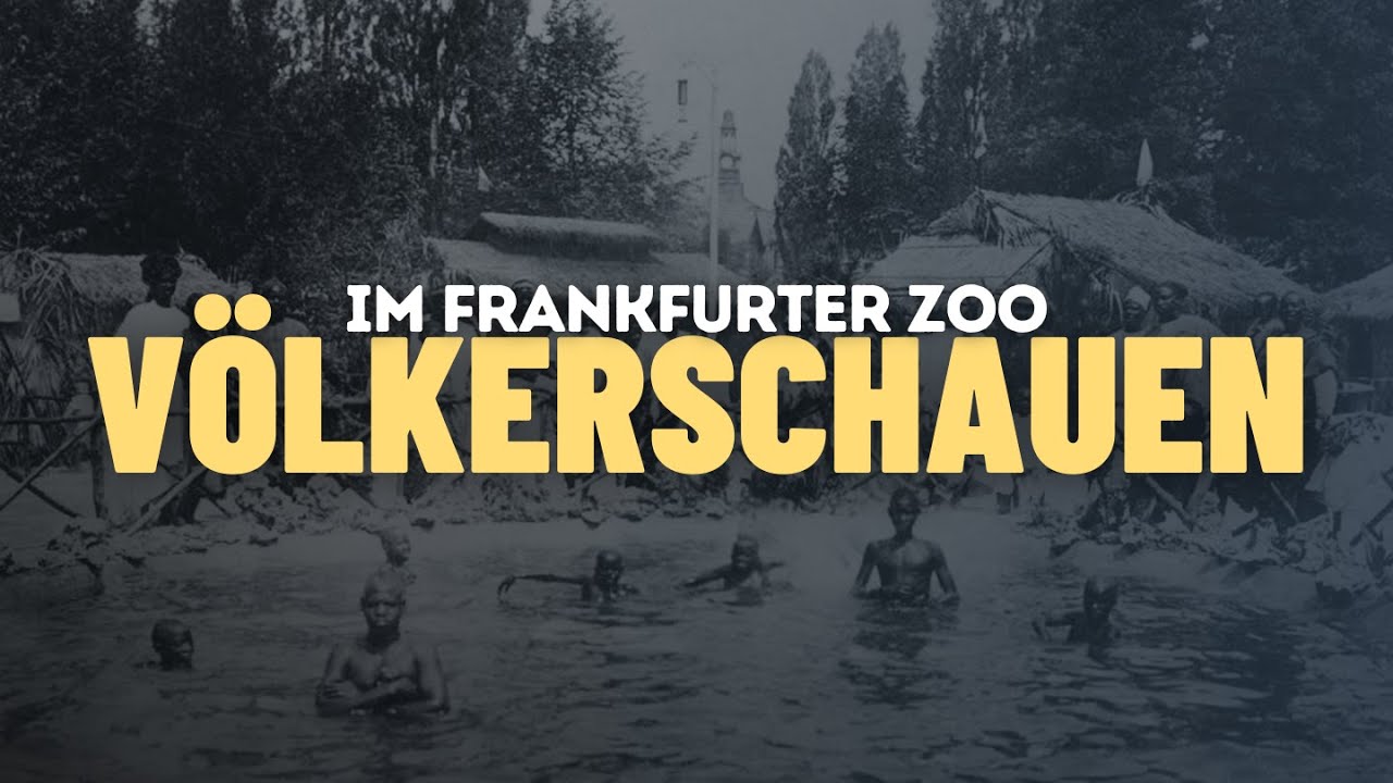 Die Völkerschauen im Zoo Frankfurt