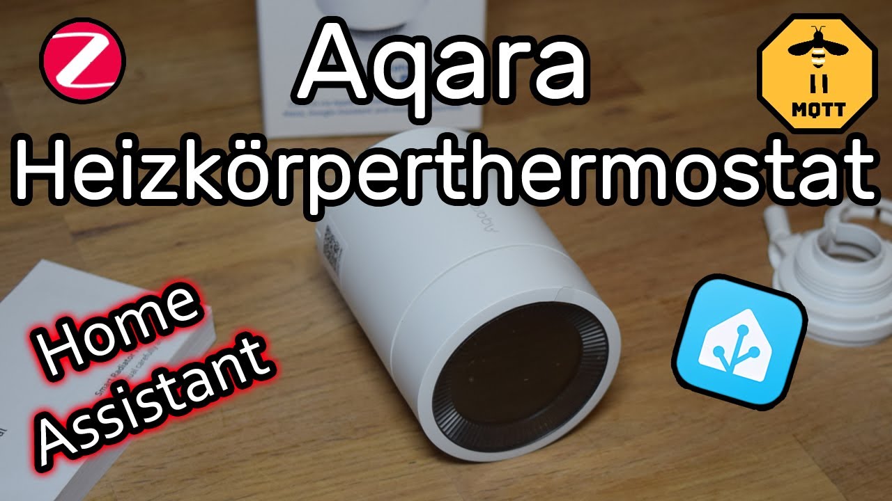 Aqara Zigbee Heizkörperthermostat in Home Assistant einrichten (Zigbee2MQTT) + Automation