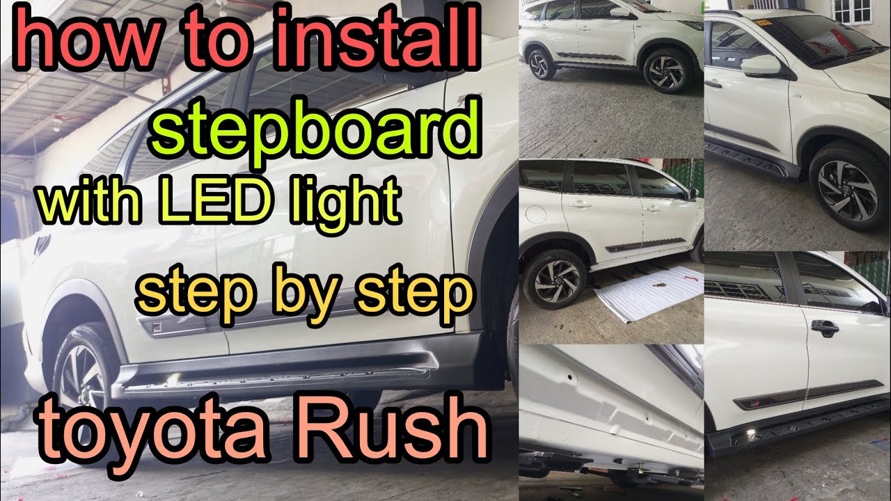 toyota rush/how to install stepboard  with LED lights