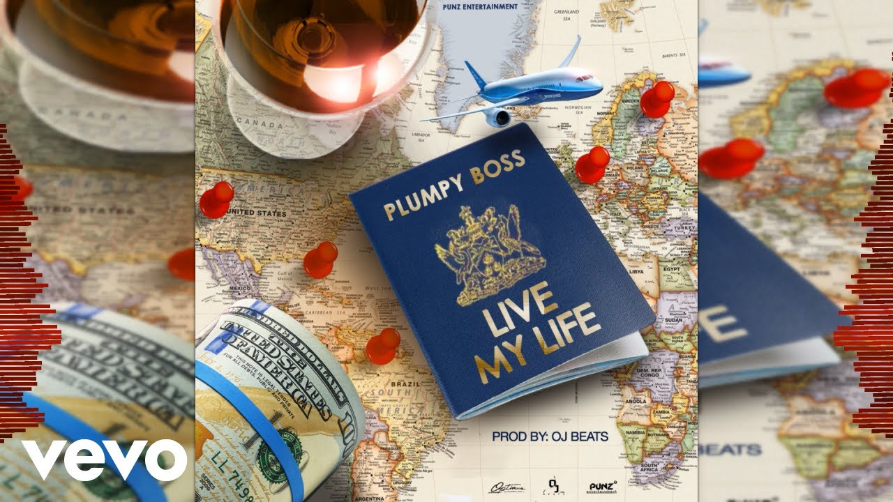 Plumpy Boss - Live My Life (Official Audio)