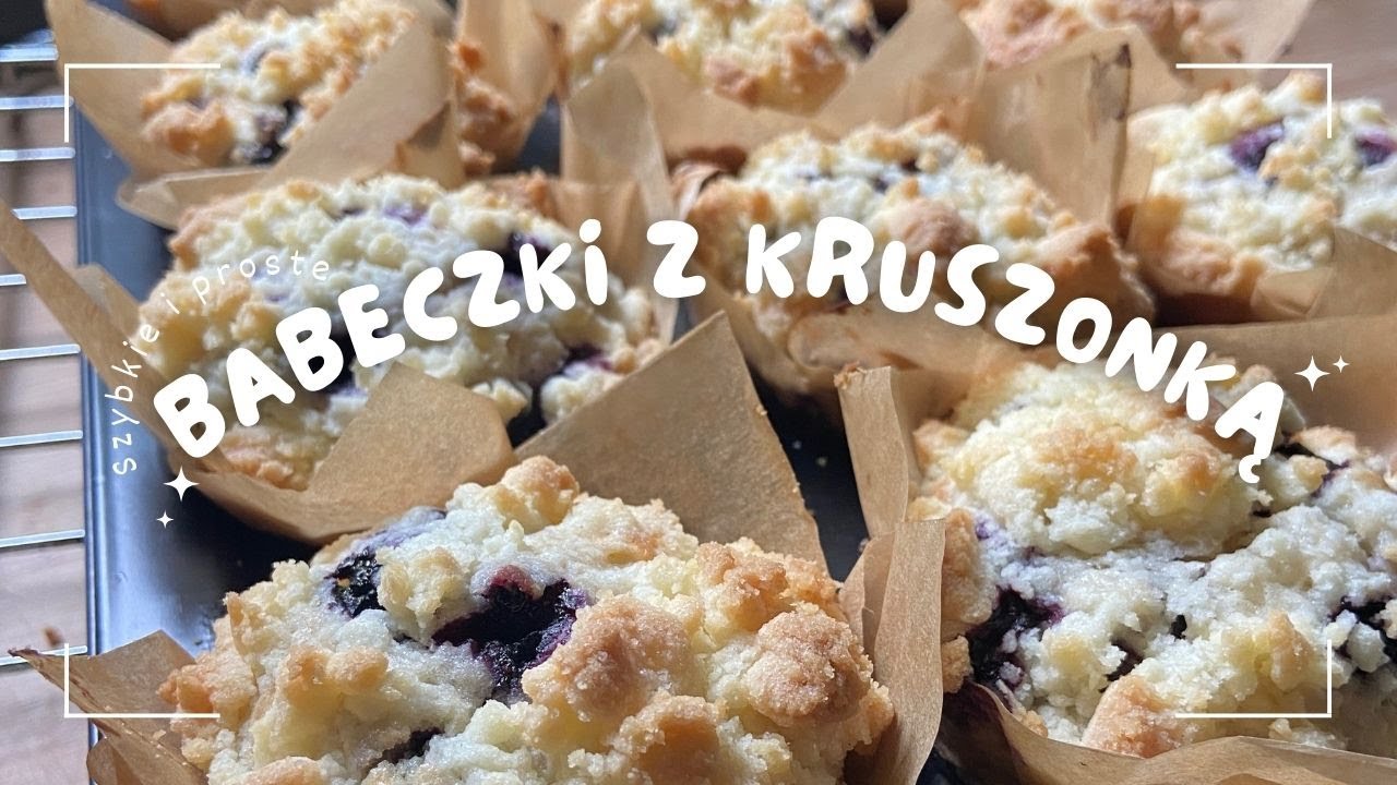 Babeczki z kruszonką i owocami - [PRZEPIS #5]