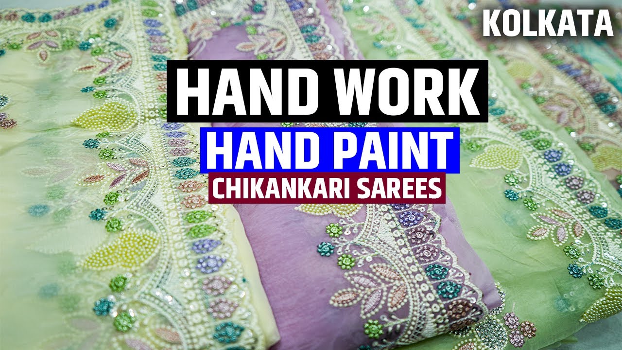 Fancy Designer Hand Work, Hand Paint, Chikankari, Computer Work Saree Wholesaler in Kolkata