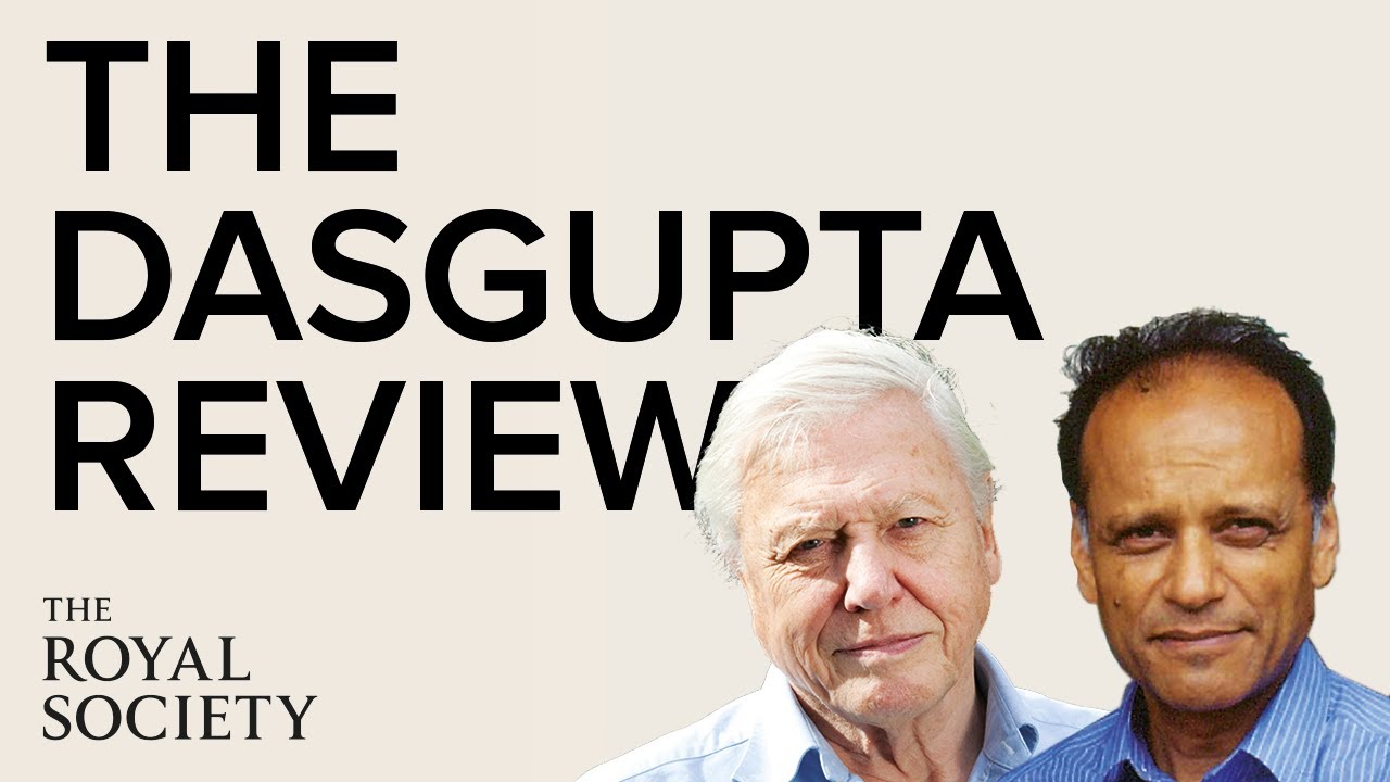 David Attenborough and Venki Ramakrishnan on the Dasgupta Review | The Royal Society