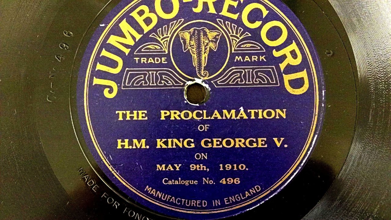 PROCLAMATION OF KING GEORGE V, 9 May 1910.