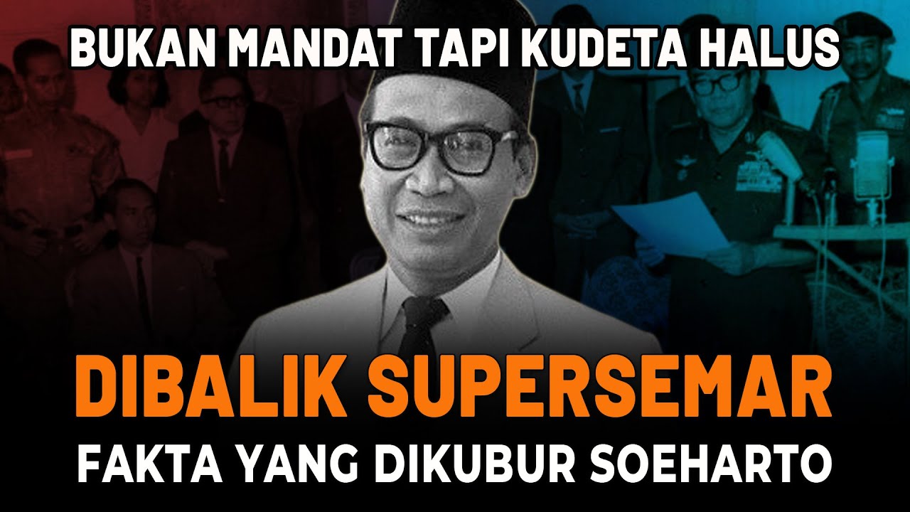 SUPERSEMAR BUKAN MANDAT, TAPI KUDETA HALUS !!!