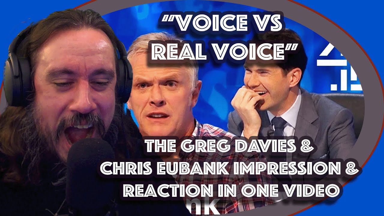 *Voice VS Real Voice* The Greg Davies & Chris Eubank Impression & Reaction in One Video