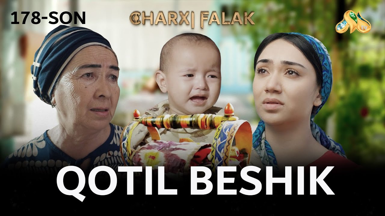 Qotil beshik... Charxi falak