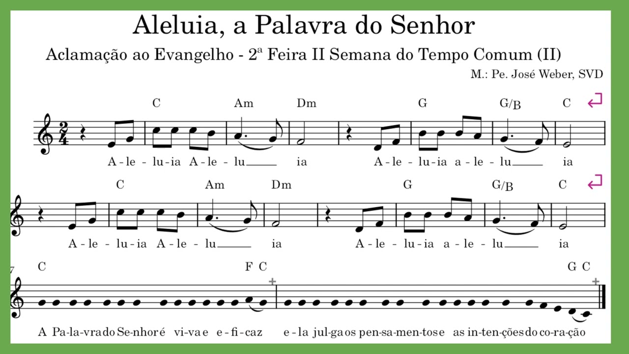 Aleluia, a Palavra do Senhor Aclamação Evangelho 2ª Feira II Semana Tempo Comum II