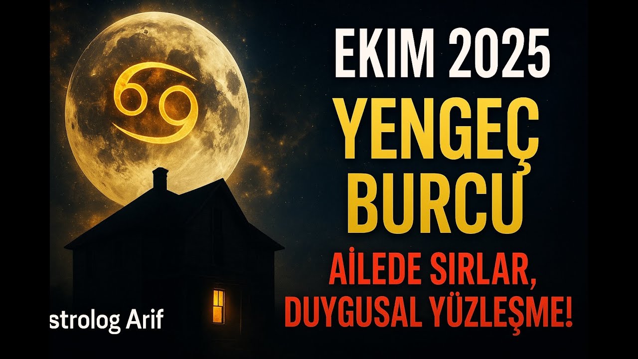 Yengeç Ekim 2025: Evdeki Sırlar Açığa Çıkacak