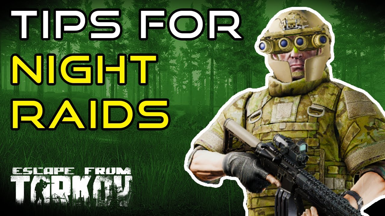 Tips For Night Raids! - Escape From Tarkov Beginners Guide!