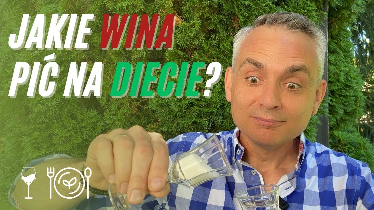Jakie wina pić na diecie? - Winiarskie ABC #2