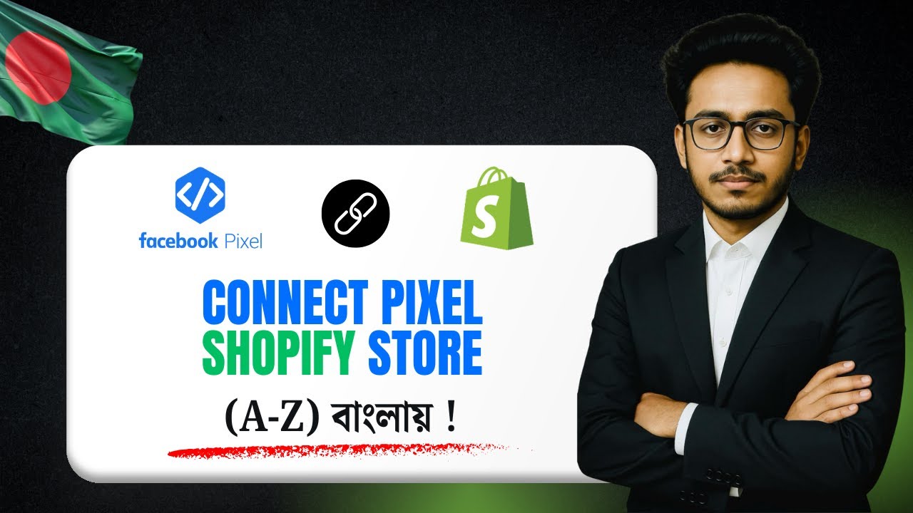 Shopify Store-এ Facebook Pixel Connect করার সঠিক উপায় ✅ | 2026 Updated