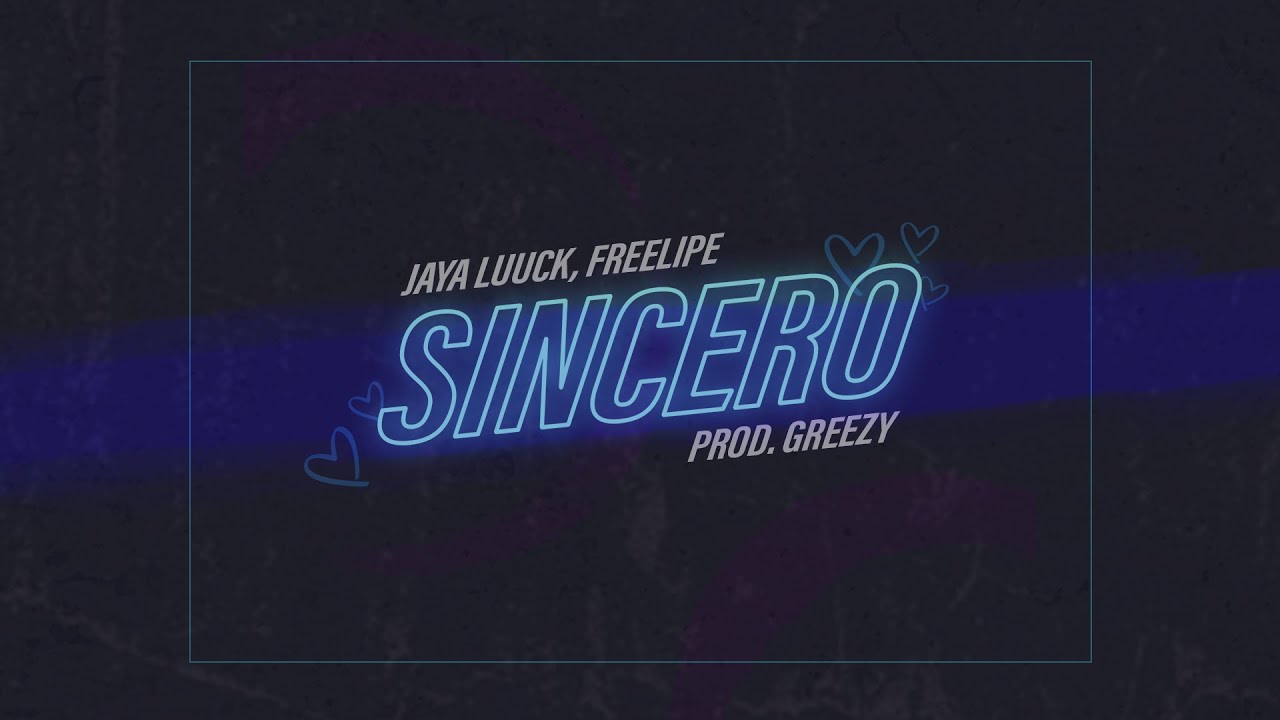 SINCERO | JayA Luuck, Freelipe | Prod. Greezy