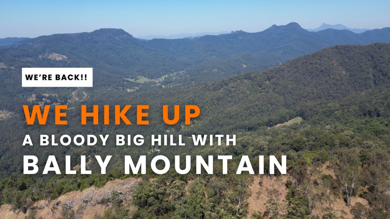 Aussie Hikes: Conquering Bally Mountain | Ultralight Hiking Australia – Breathtaking (Literally!)