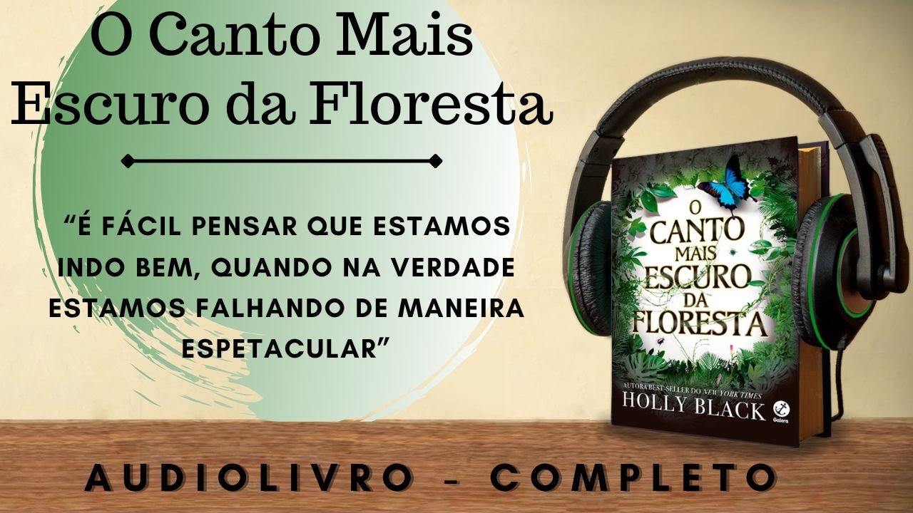 O Canto Mais Escuro da Floresta (3) AUDIOBOOK - AUDIOLIVRO - CAPÍTULO 17 A 22 - FIM