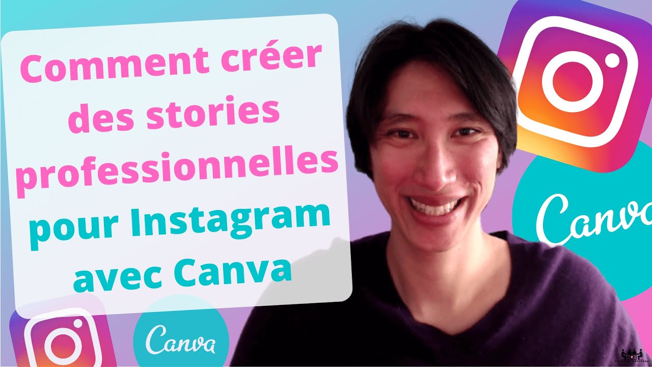Tuto astuce story Instagram : Comment utiliser Canva pour faire des stories professionnelles animées