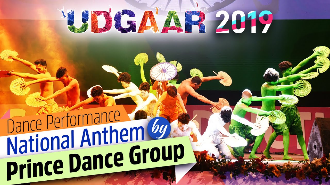 Dance Performance - National Anthem | Prince Dance Group | UDGAAR 2019 | Making India Addiction Free