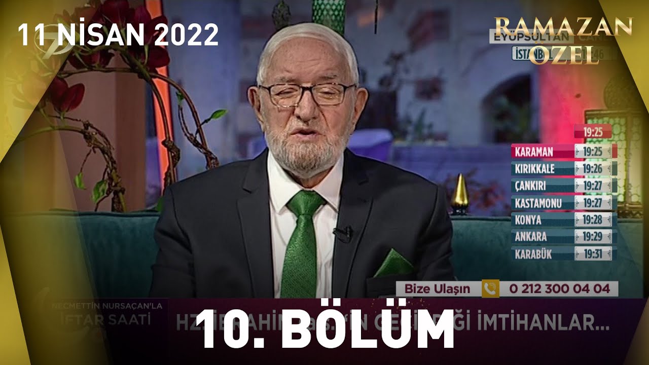 Necmettin Nursaçan'la İftar Saati - 11 Nisan 2022