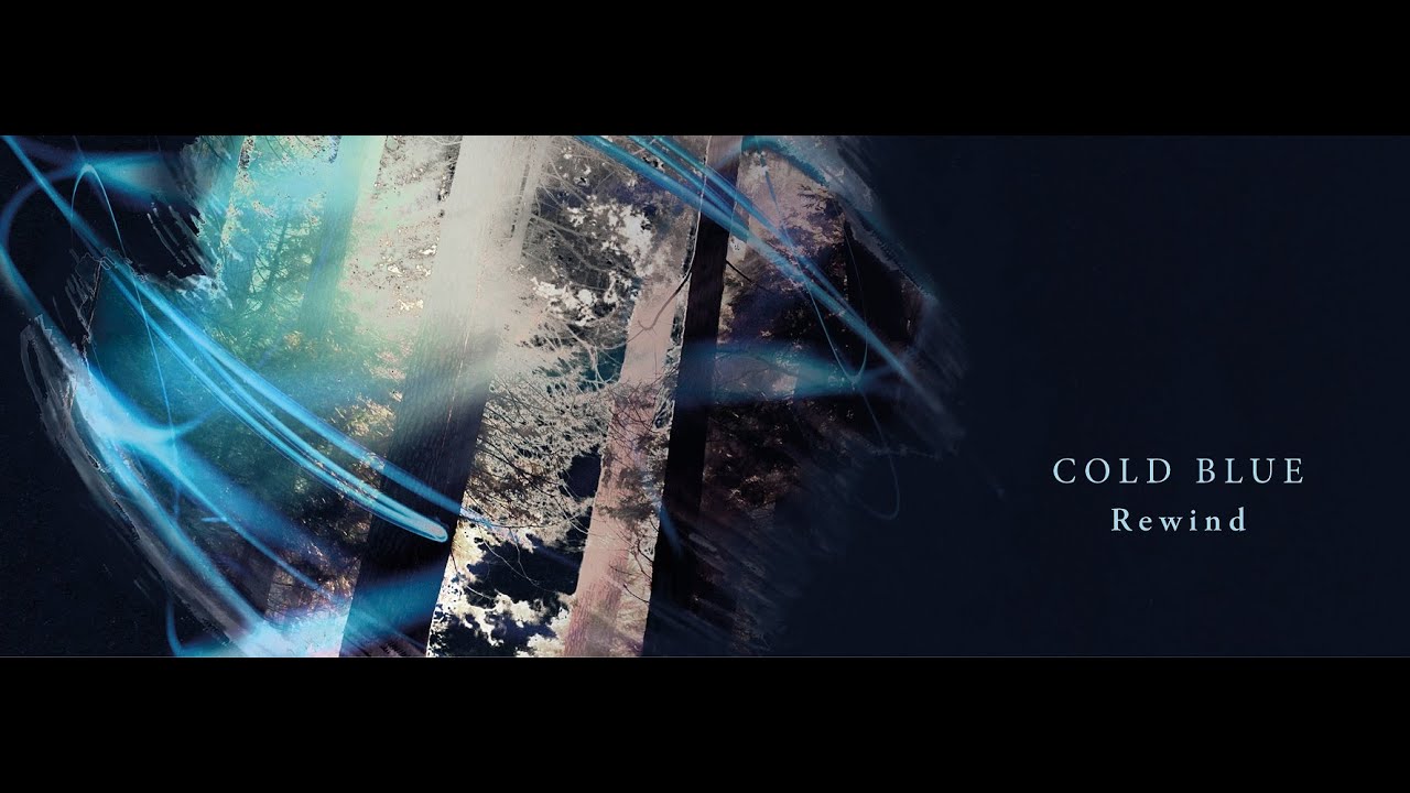 Cold Blue - Rewind