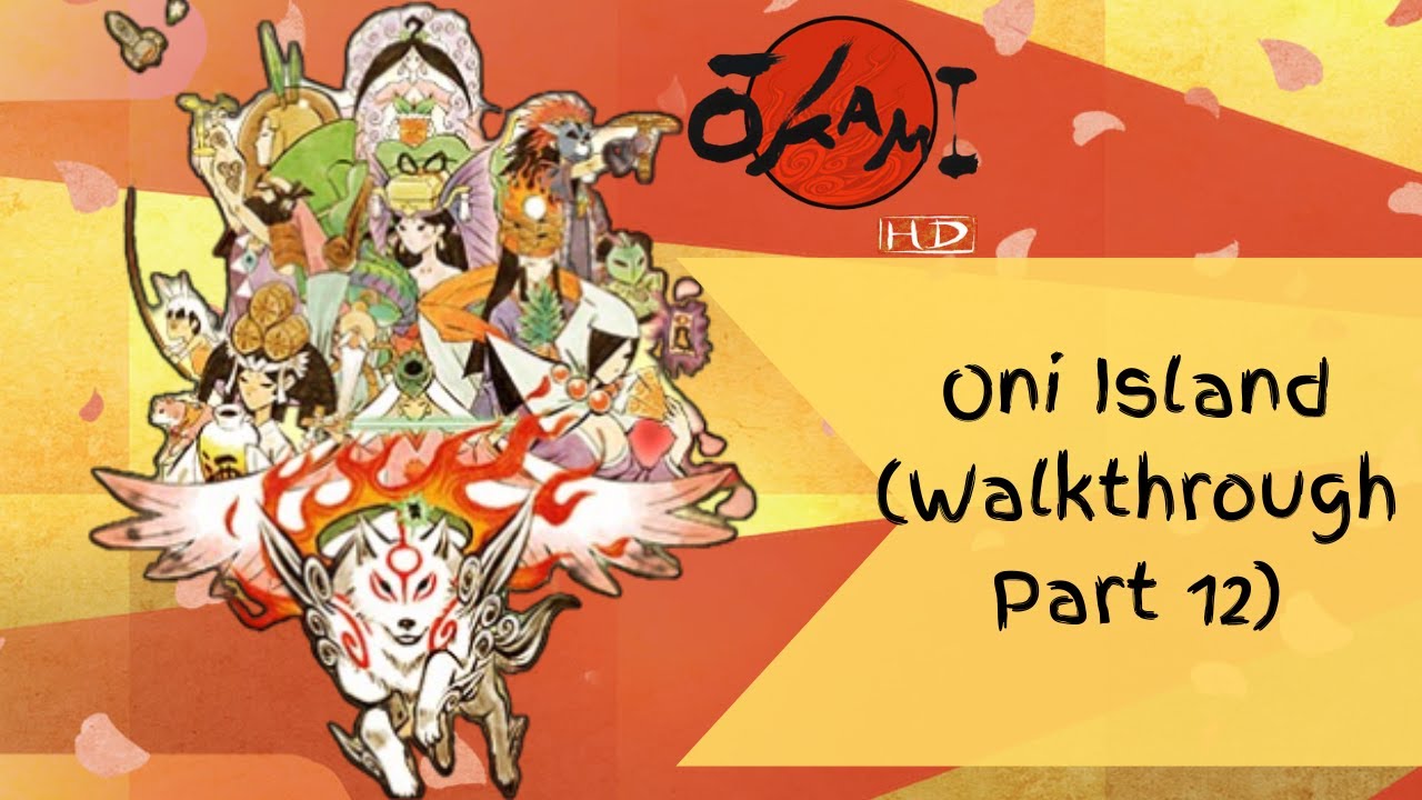 Okami - Oni Island (Walkthrough Part 12)