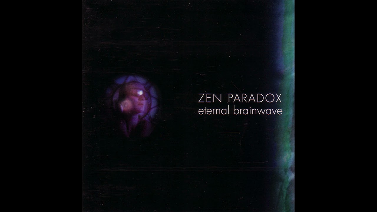 Zen Paradox - Eternal Brainwave (1993)