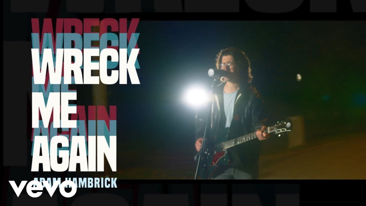 Adam Hambrick - Wreck Me Again (Streetlight Performance Video)