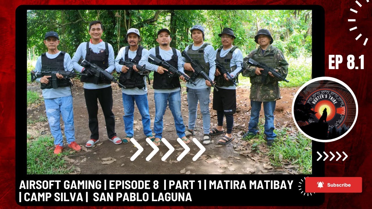 AIRSOFT GAMING | EPISODE 8  | PART 1 | MATIRA MATIBAY  | CAMP SILVA |  SAN PABLO LAGUNA