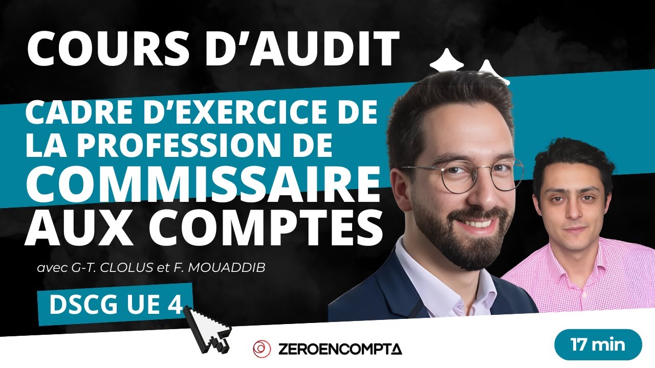 [DSCG UE 4] AUDIT - Cadre d'exercice du commissaire aux comptes
