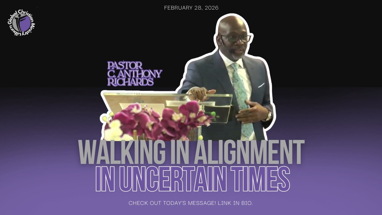 Lilburn Global Christian Ministry: Divine Service- Walking in Alignment